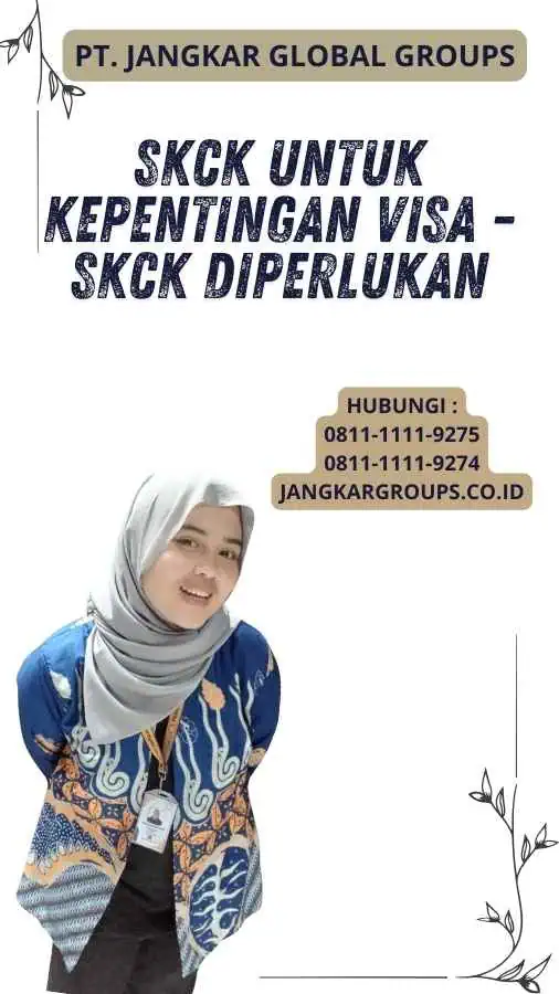 SKCK untuk Kepentingan Visa - SKCK Diperlukan