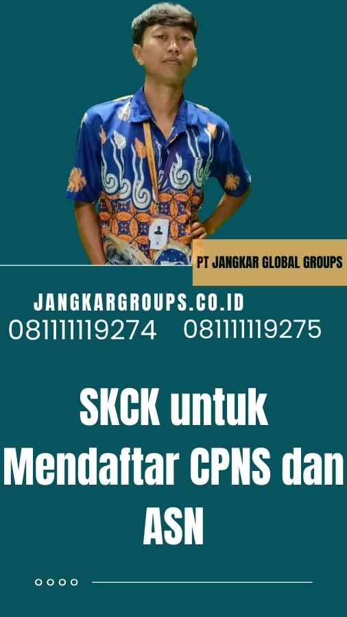 SKCK untuk Mendaftar CPNS dan ASN