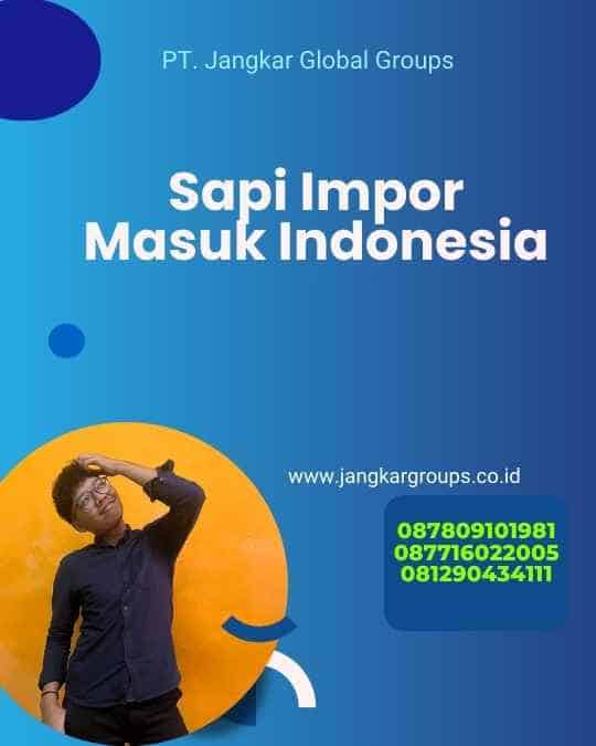 Sapi Impor Masuk Indonesia