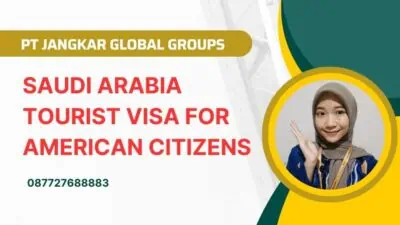 Saudi Arabia Tourist Visa For American Citizens