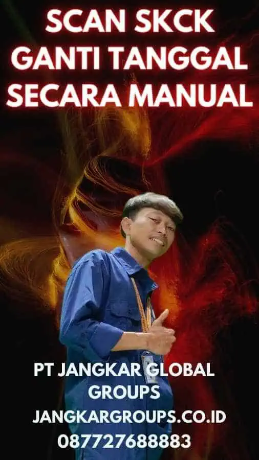 Scan SKCK Ganti Tanggal secara Manual