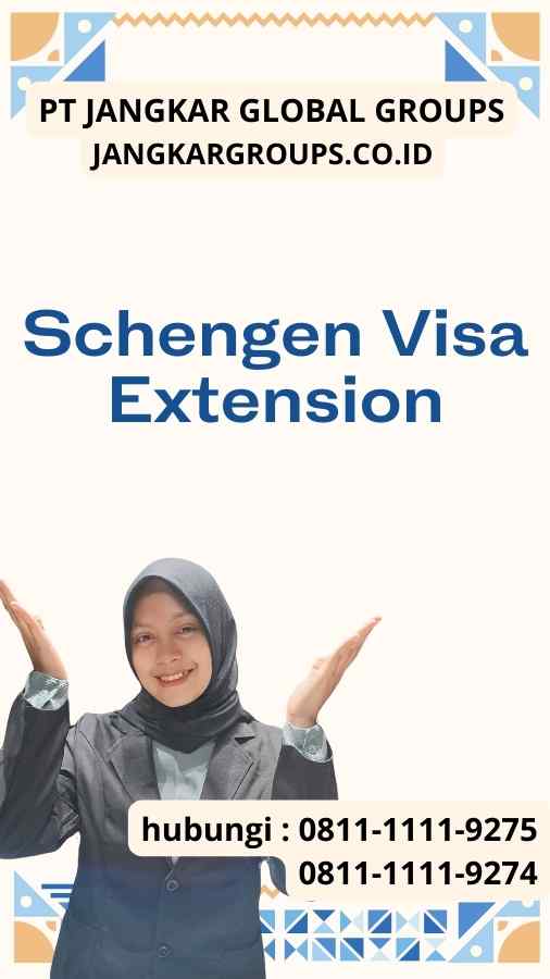 Schengen Visa Extension