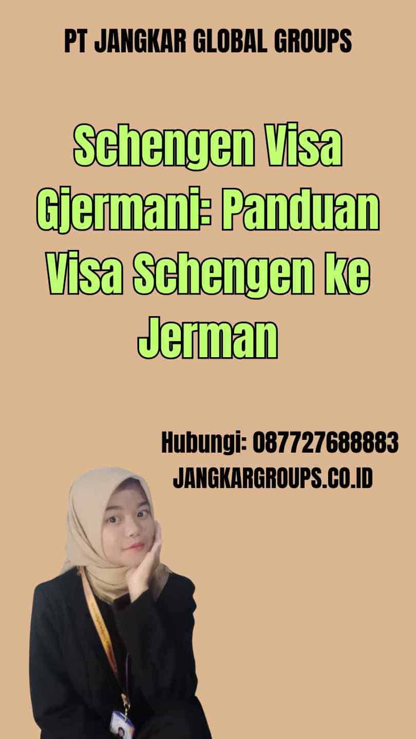 Schengen Visa Gjermani: Panduan Visa Schengen ke Jerman