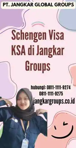 Schengen Visa KSA di Jangkar Groups