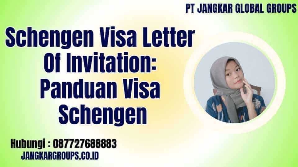 Schengen Visa Letter Of Invitation: Panduan Visa Schengen