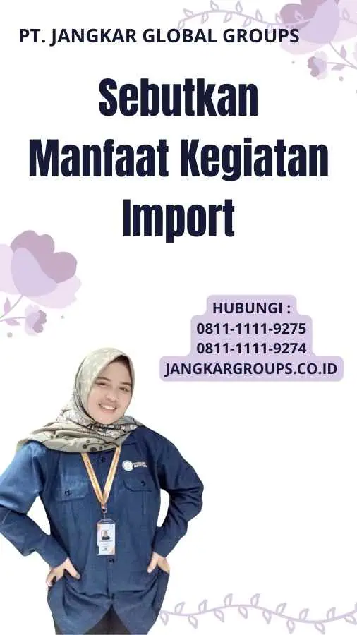 Sebutkan Manfaat Kegiatan Import