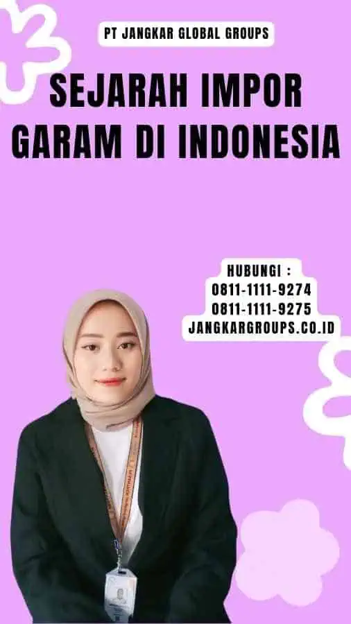 Sejarah Impor Garam Di Indonesia