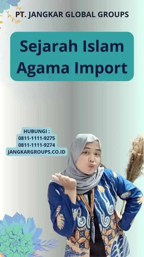 Sejarah Islam Agama Import