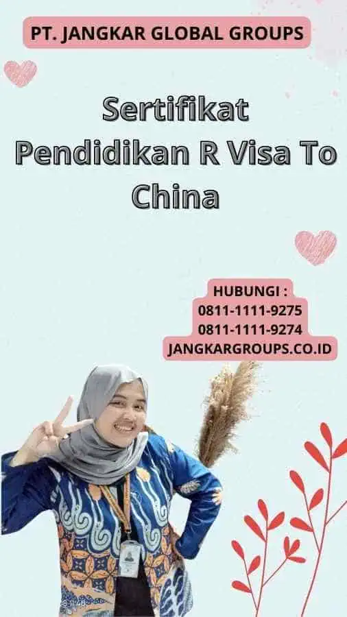 Sertifikat Pendidikan R Visa To China