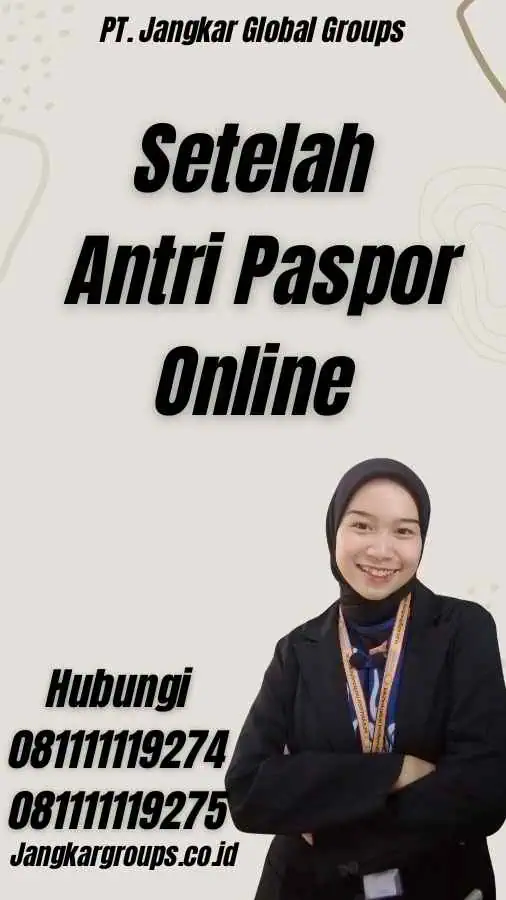 Setelah Antri Paspor Online