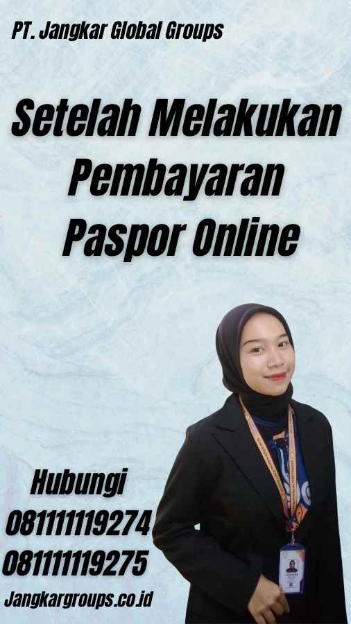 Setelah Melakukan Pembayaran Paspor Online