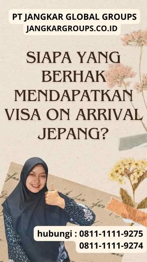 Siapa yang Berhak Mendapatkan Visa On Arrival Jepang