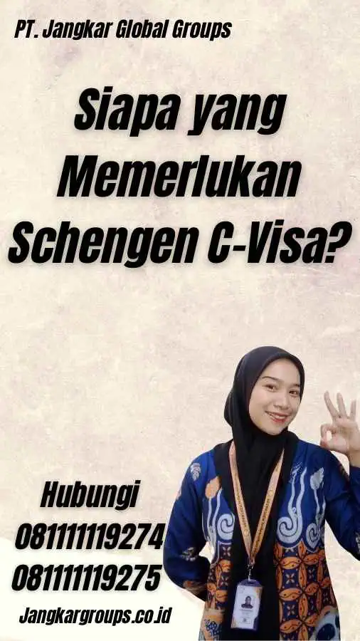 Siapa yang Memerlukan Schengen C-Visa?