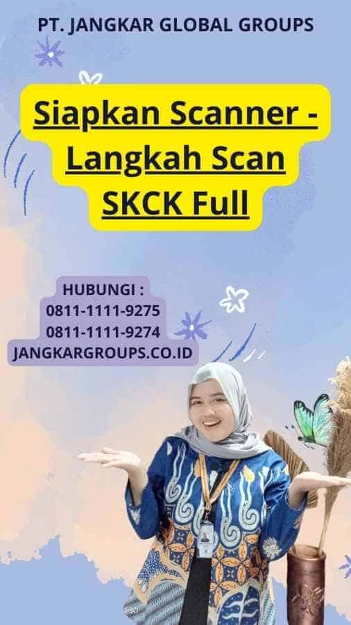 Siapkan Scanner - Langkah Scan SKCK Full