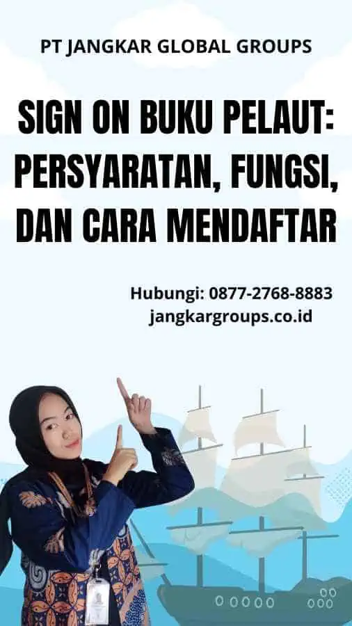 Sign On Buku Pelaut: Persyaratan, Fungsi, dan Cara Mendaftar