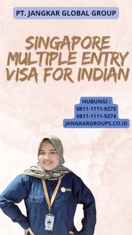 Singapore Multiple Entry Visa for Indian