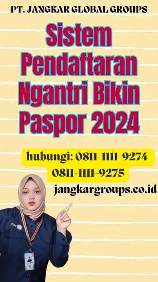 Sistem Pendaftaran Ngantri Bikin Paspor 2024