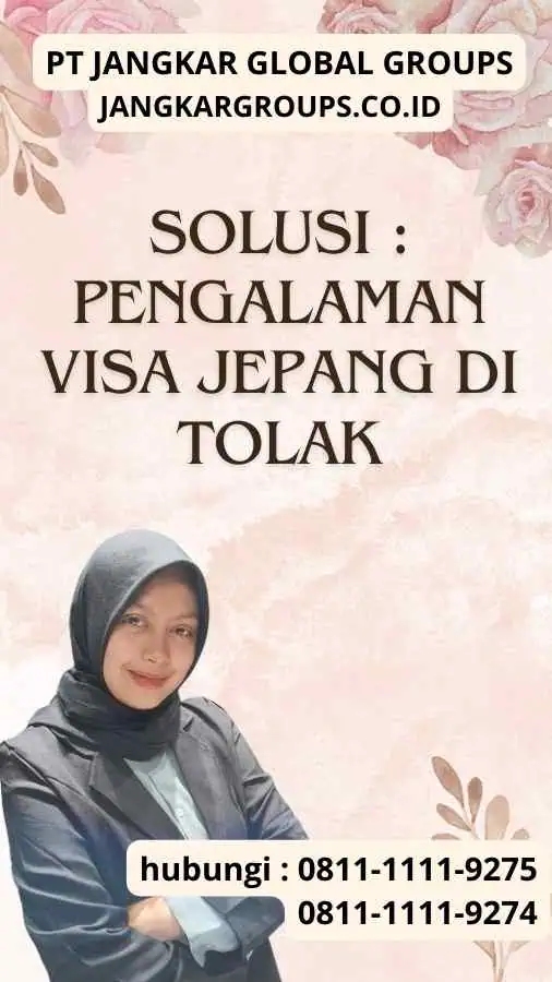 Solusi Pengalaman Visa Jepang Di tolak