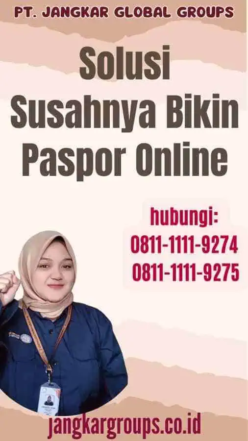 Solusi Susahnya Bikin Paspor Online