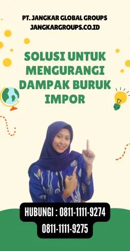 Solusi untuk Mengurangi Dampak Buruk Impor