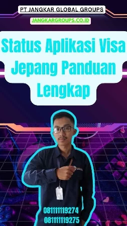 Status Aplikasi Visa Jepang Panduan Lengkap