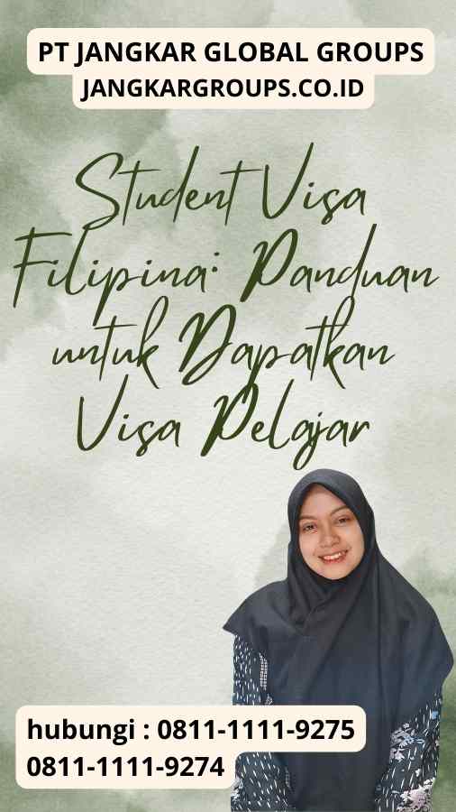 Student Visa Filipina Panduan untuk Dapatkan Visa Pelajar