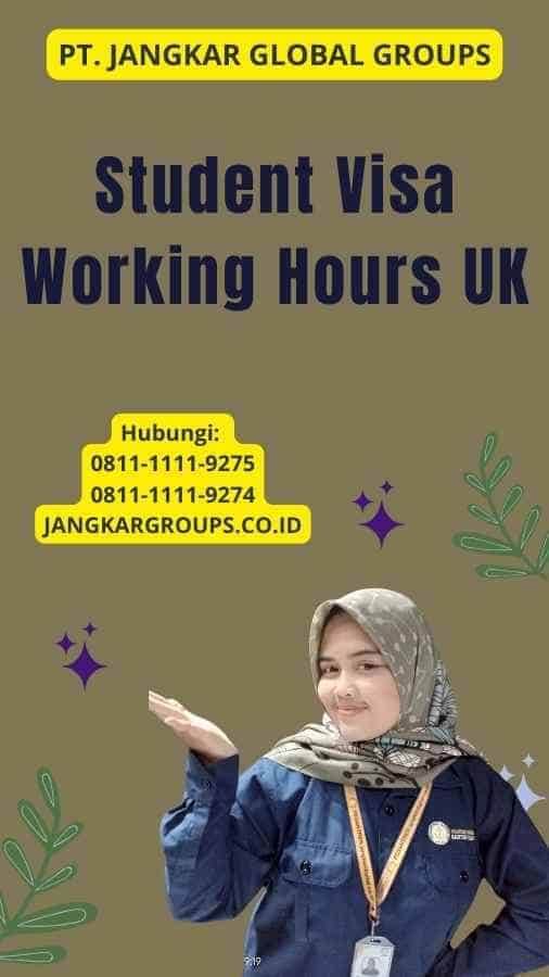 Student Visa Working Hours UK