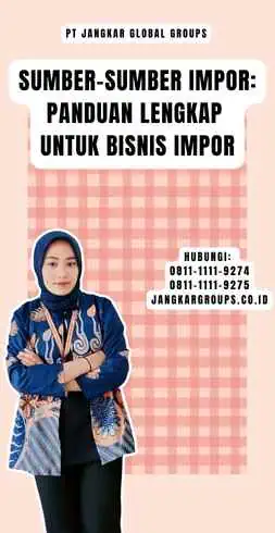 Sumber-Sumber Impor Panduan Lengkap untuk Bisnis Impor