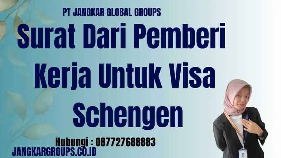 Surat Dari Pemberi Kerja Untuk Visa Schengen