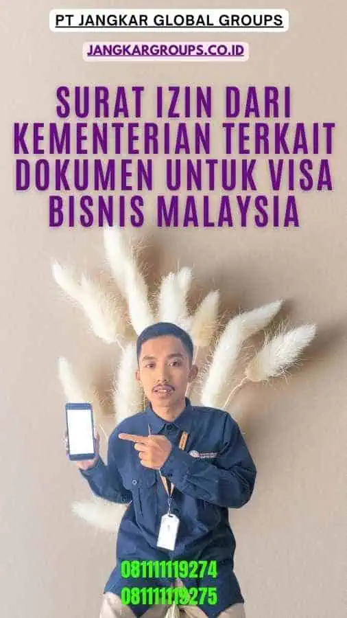 Surat Izin dari Kementerian Terkait Dokumen Untuk Visa Bisnis Malaysia