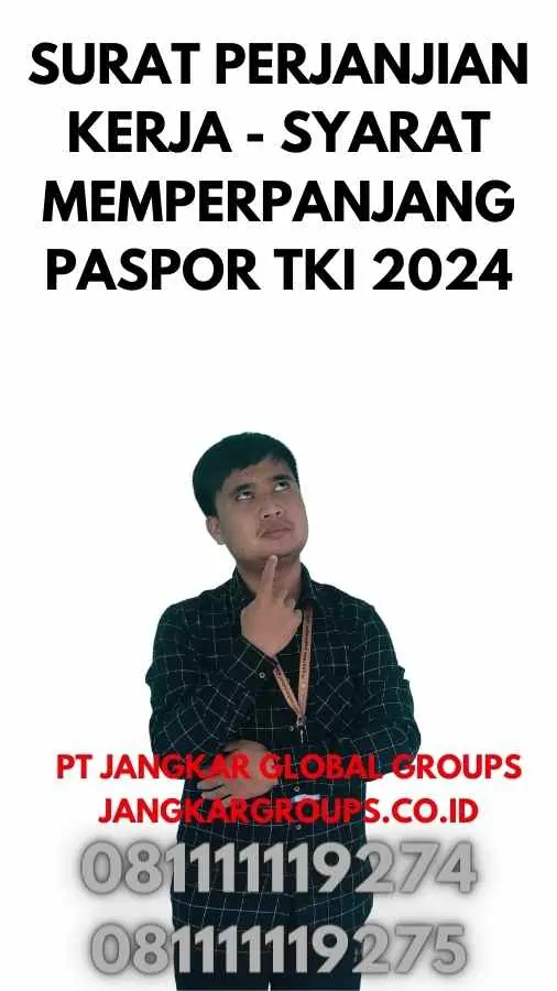 Surat Perjanjian Kerja - Syarat Memperpanjang Paspor TKI 2024