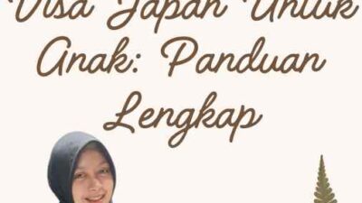 Surat Sponsor Visa Japan Untuk Anak Panduan Lengkap