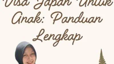 Surat Sponsor Visa Japan Untuk Anak Panduan Lengkap