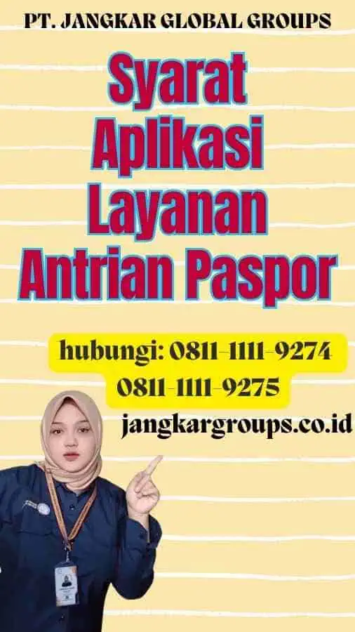 Syarat Aplikasi Layanan Antrian Paspor