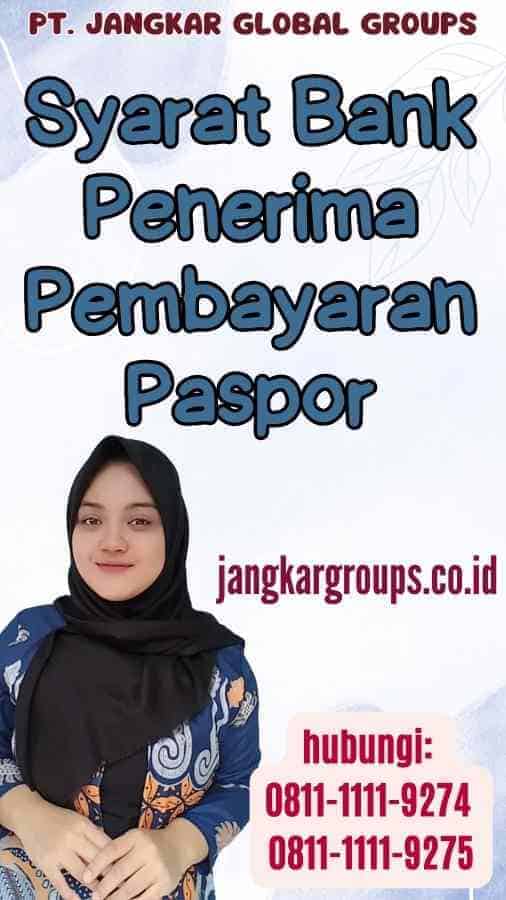 Syarat Bank Penerima Pembayaran Paspor