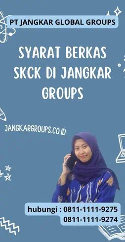 Syarat Berkas SKCK di Jangkar Groups