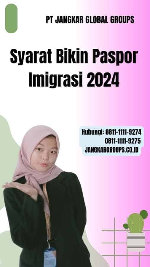 Syarat Bikin Paspor Imigrasi 2024