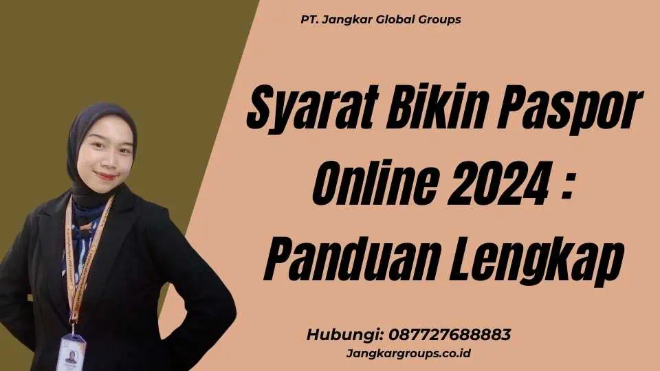 Syarat Bikin Paspor Online 2024 : Panduan Lengkap