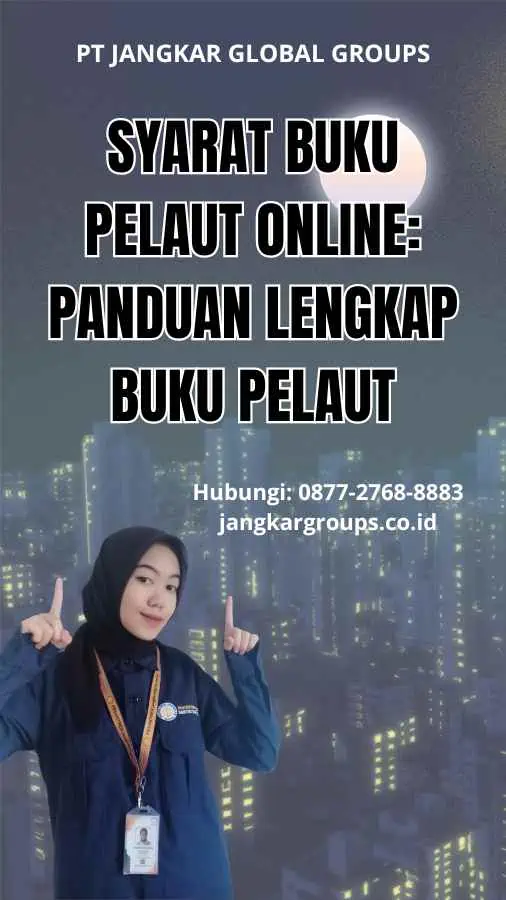 Syarat Buku Pelaut Online: Panduan Lengkap Buku Pelaut