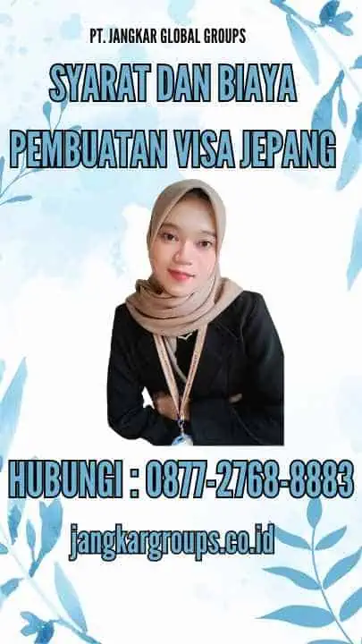 Syarat Dan Biaya Pembuatan Visa Jepang