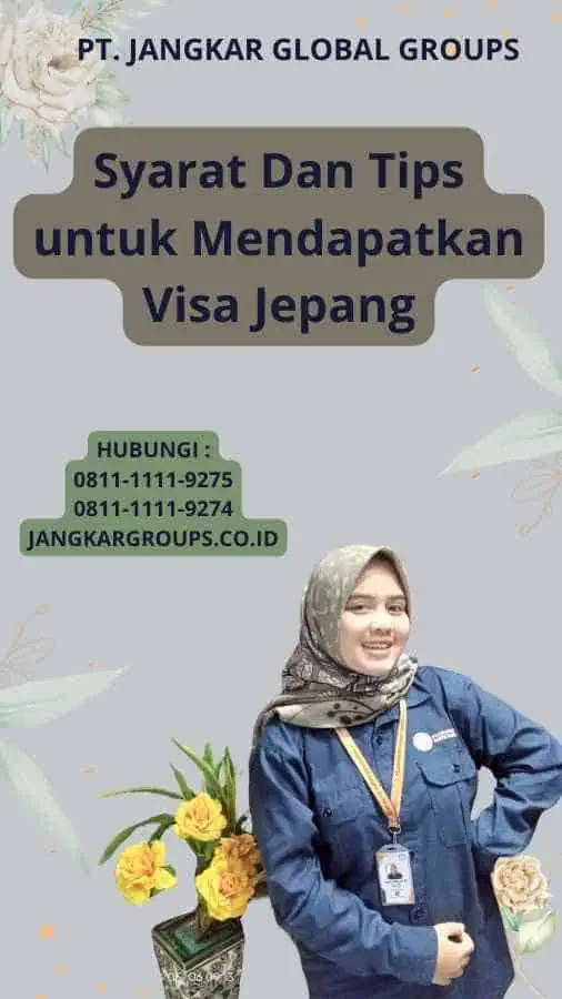 Syarat Dan Tips untuk Mendapatkan Visa Jepang