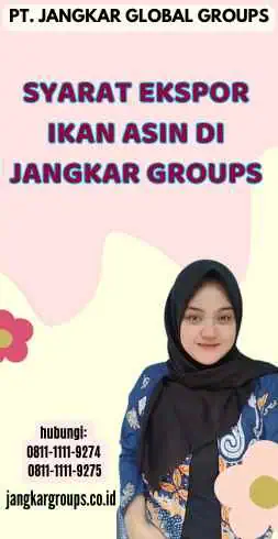 Syarat Ekspor Ikan Asin di Jangkar Groups