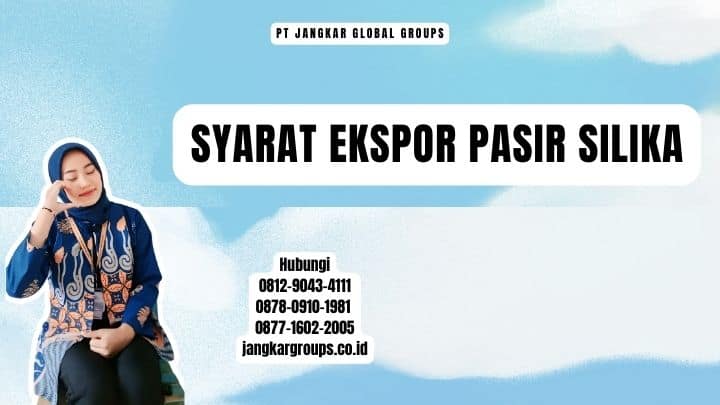 Syarat Ekspor Pasir Silika