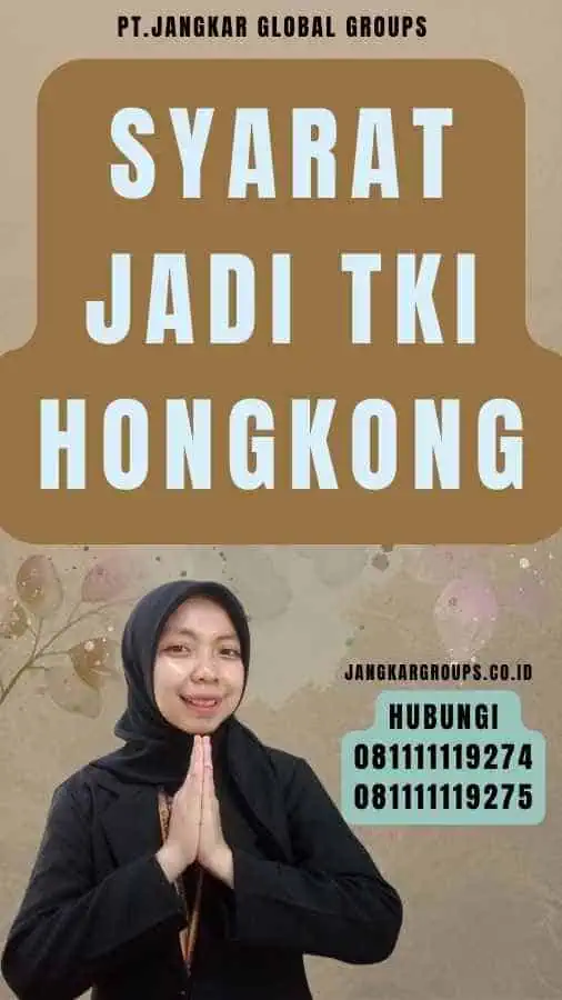 Syarat Jadi TKI Hongkong