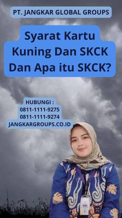 Syarat Kartu Kuning Dan SKCK Dan Apa itu SKCK?