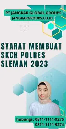 Syarat Membuat SKCK Polres Sleman 2023