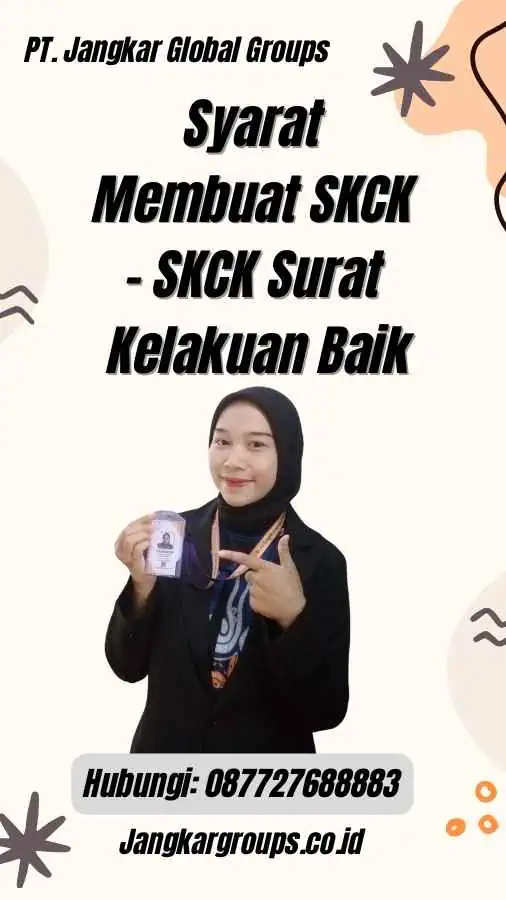 Syarat Membuat SKCK - SKCK Surat Kelakuan Baik