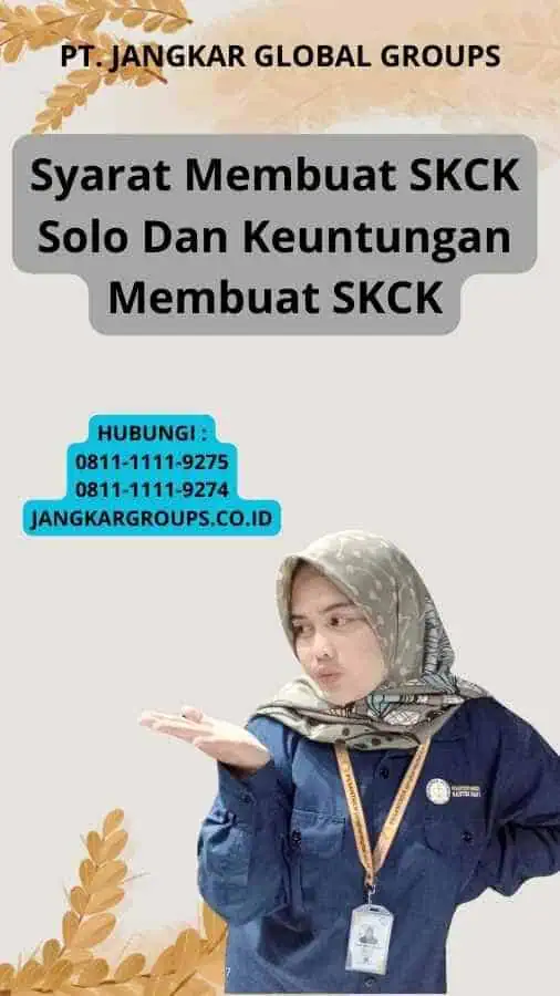 Syarat Membuat SKCK Solo Dan Keuntungan Membuat SKCK