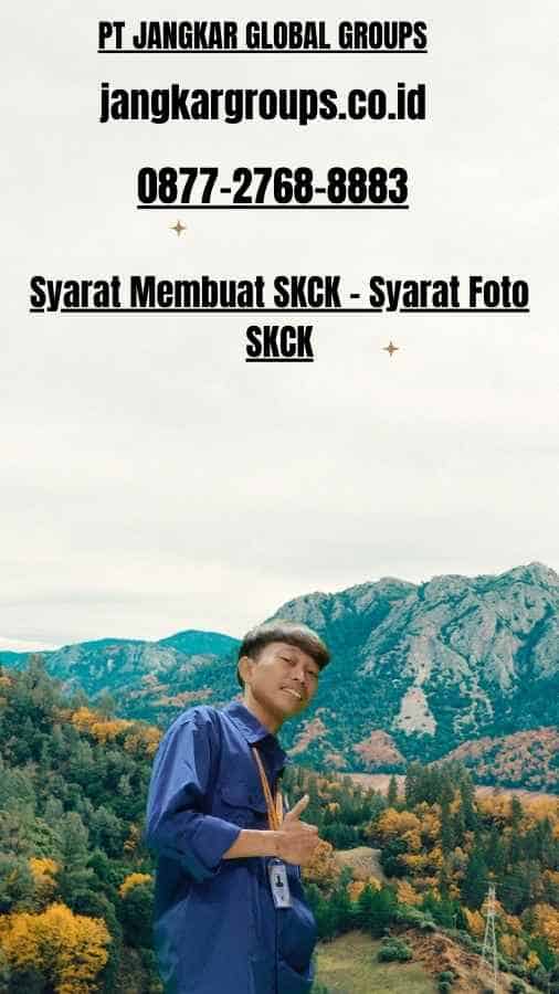 Syarat Membuat SKCK - Syarat Foto SKCK