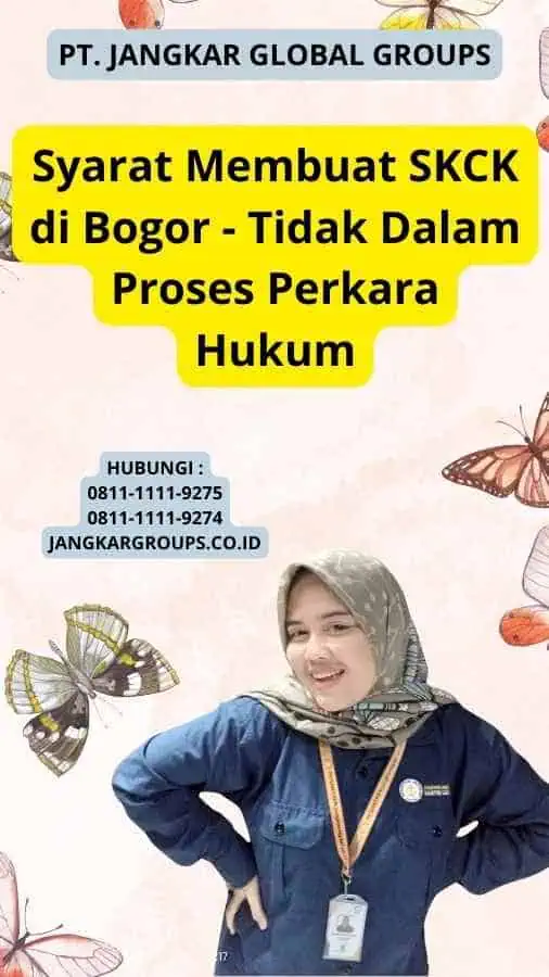 Syarat Membuat SKCK di Bogor - Tidak Dalam Proses Perkara Hukum